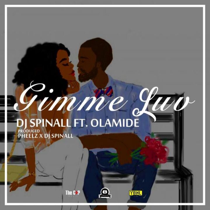 DJ_SPINALL_ft_Olamide_-_Gimmie_Luv-Afromixx-720x720
