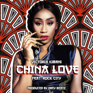 Victoria Kimani China Love ft. Rock City