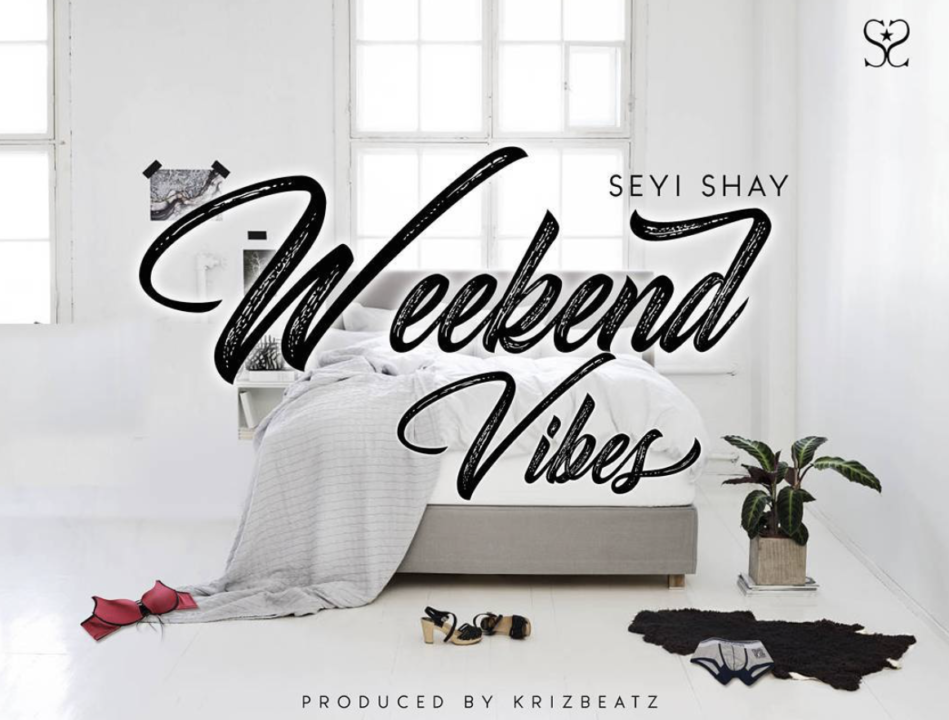Seyi Shay-Weekend Vibes-Afromixx