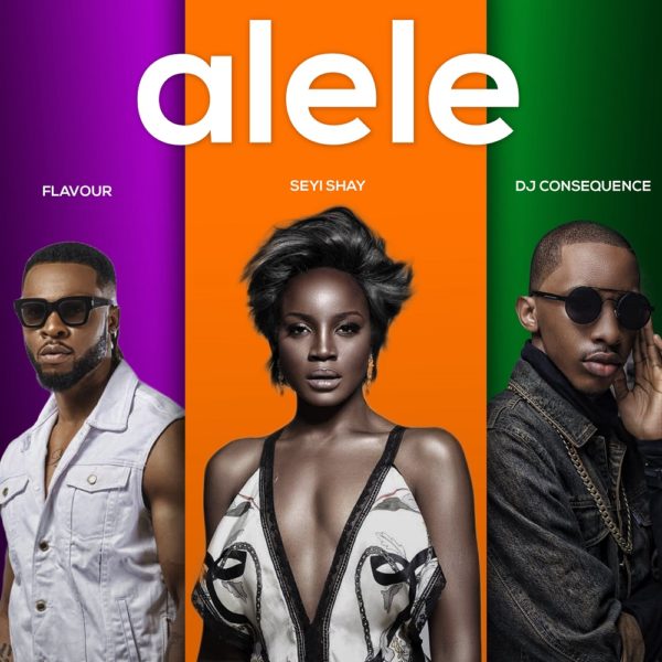 Seyi Shay Alele ft. Flavour & DJ Consequence