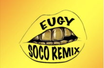 Eugy x Wizkid - Soco (Remix) Mp3