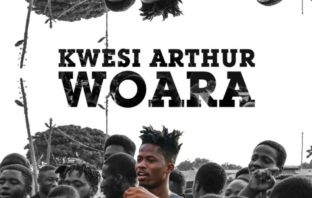 Kwesi Arthur – Woara (God’s Engineering) Mp3