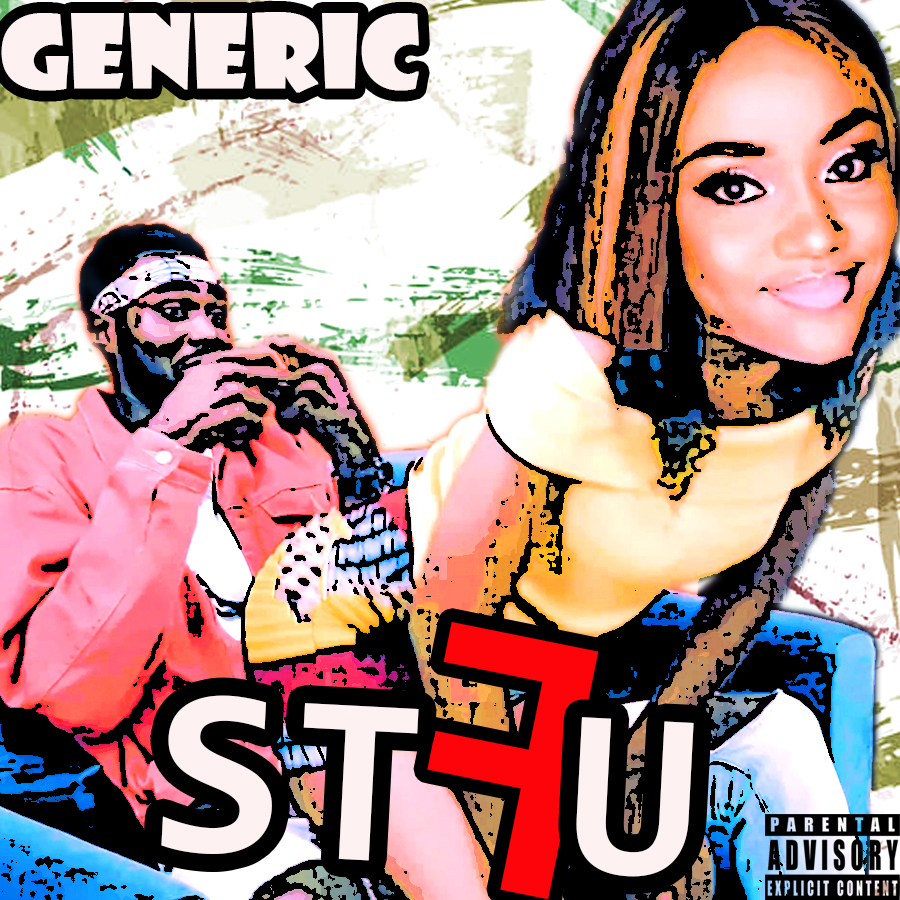 Generic - "STFU" Mp3