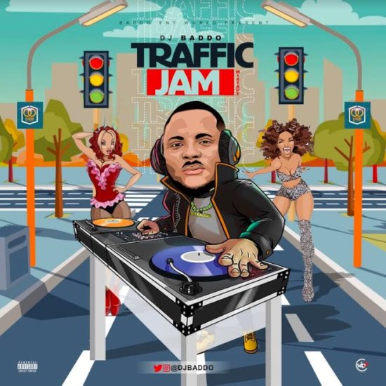 DJ Baddo Traffic Jam Mix Download Latest 2020 Mixtape