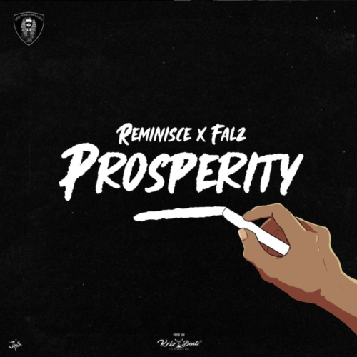 Reminisce x Falz – Prosperity