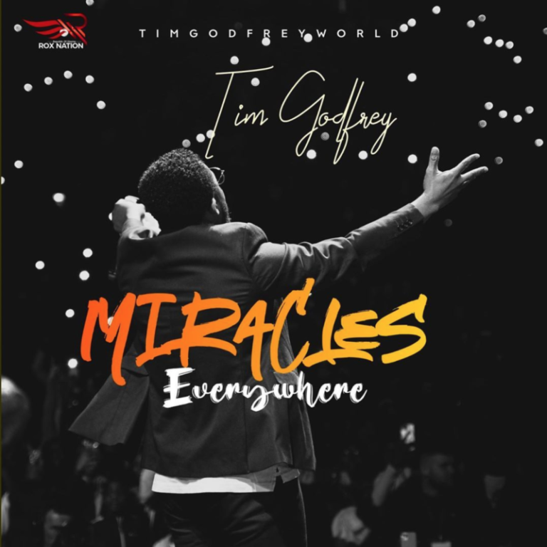 Tim Godfrey – “Miracles Everywhere”
