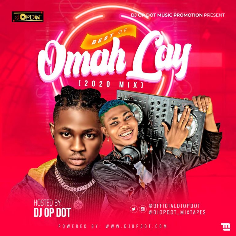 DJ OP Dot – Best Of Omah Lay Mix