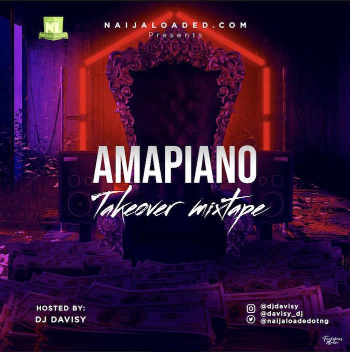DJ Davisy – Amapiano Takeover Mix