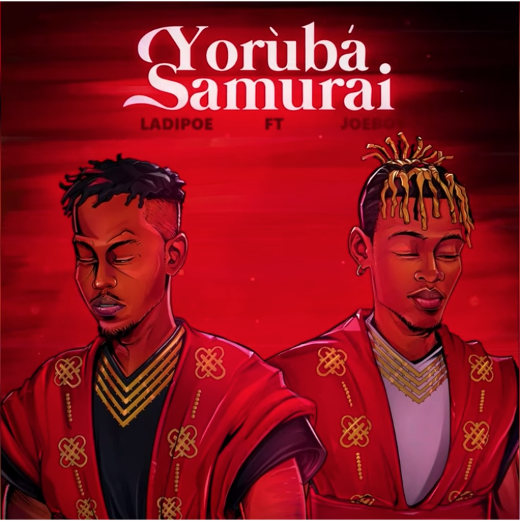 Ladipoe – “Yoruba Samurai” ft. Joeboy