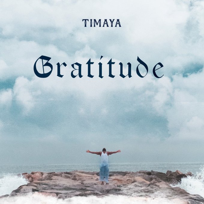 Timaya – Gratitude