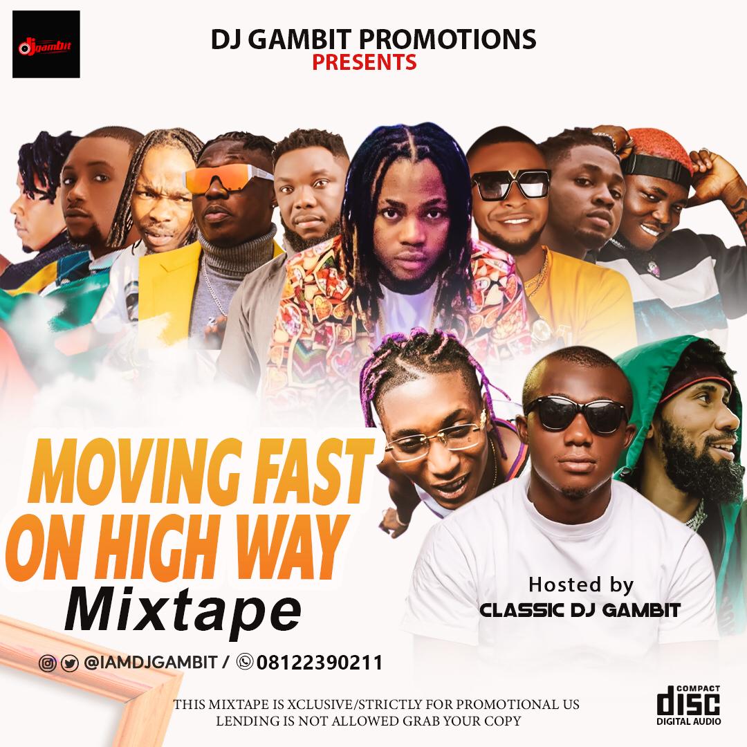 DJ Gambit - Moving Fast On A High Way Mixtape