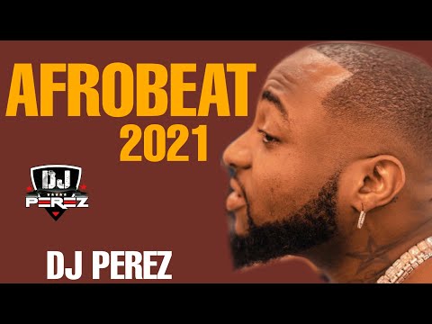 DJ Perez - Top Afrobeat and Amapiano Mixtape 
