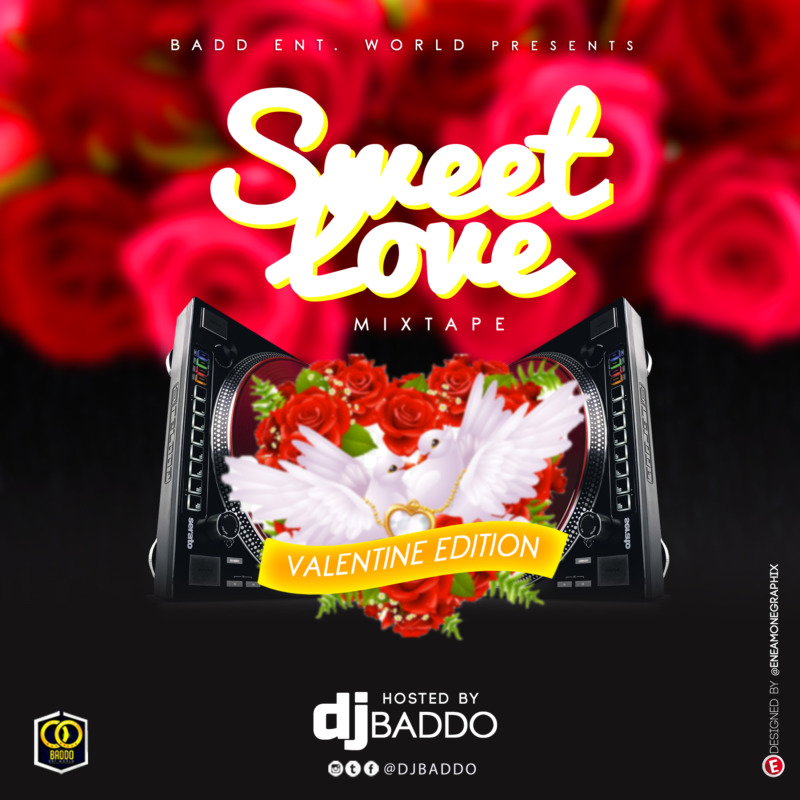 DJ Baddo – Sweet Love Mix (Val Edition)