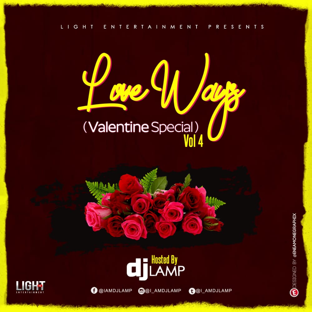 DJ Lamp – Love Ways Vol. 4 Mixtape (Valentine Special) 