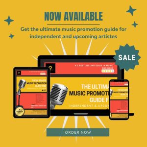 The Ultimate Music Promotion Guide for Indie & Upcoming Artistes
