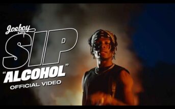 Joeboy – Sip (Alcohol) video