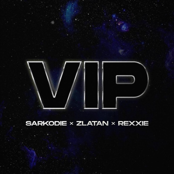 Sarkodie – VIP ft Zlatan & Rexxie 