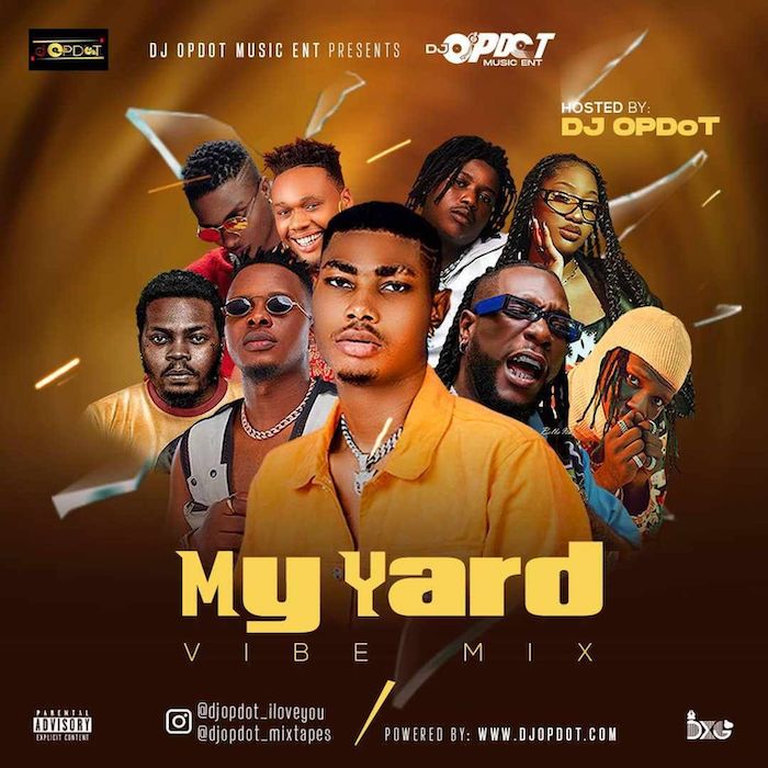 DJ Op Dot – My Yard (Vibe Mix) 