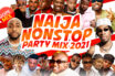 DJ Gambit - Naija Nonstop Party Mix 2021